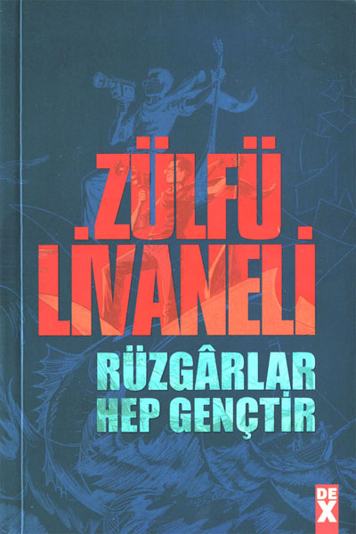 Rüzgarlar Hep Gençtir