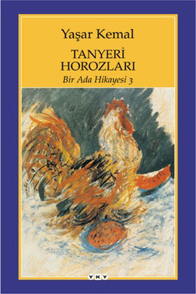 Tanyeri Horozları - Bir Ada Hikayesi III