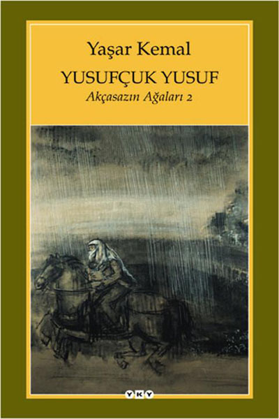 Yusufçuk Yusuf - Akçasazın Ağaları II