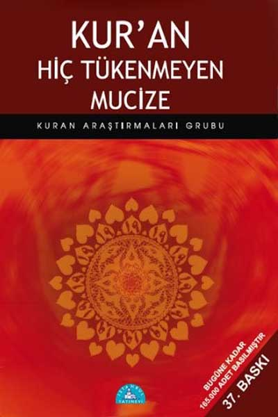 Kur'an Hiç Tükenmeyen Mucize 