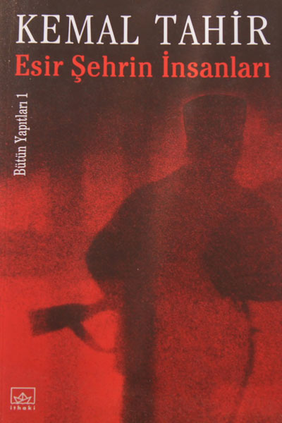 Esir Şehir Üçlemesi 1 - Esir Şehrin İnsanları