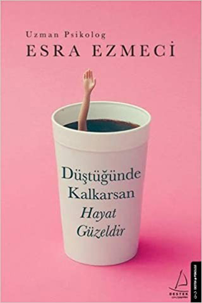 Düştüğünde Kalkarsan Hayat Güzeldir.