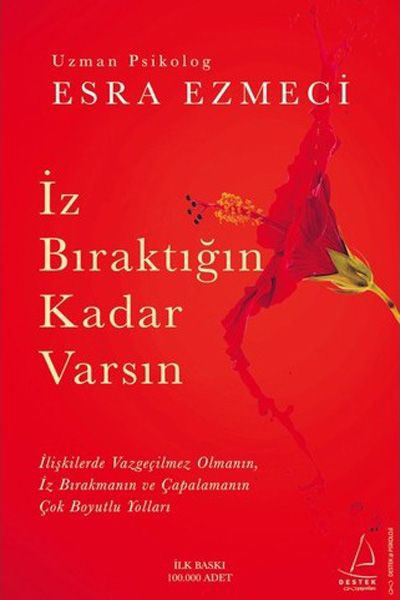 İz Bıraktığın Kadar Varsın