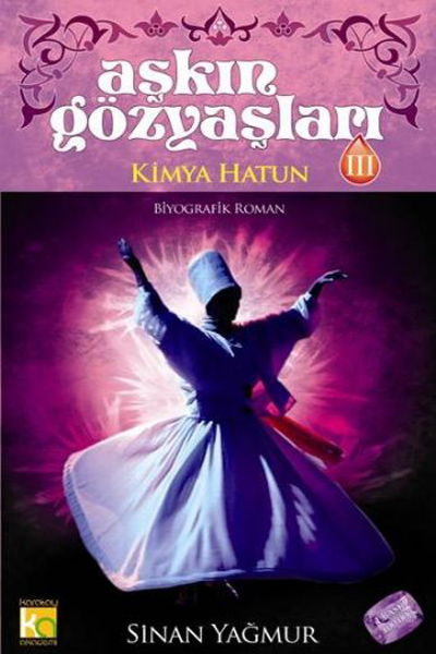 Aşkın Gözyaşları III – Kimya Hatun